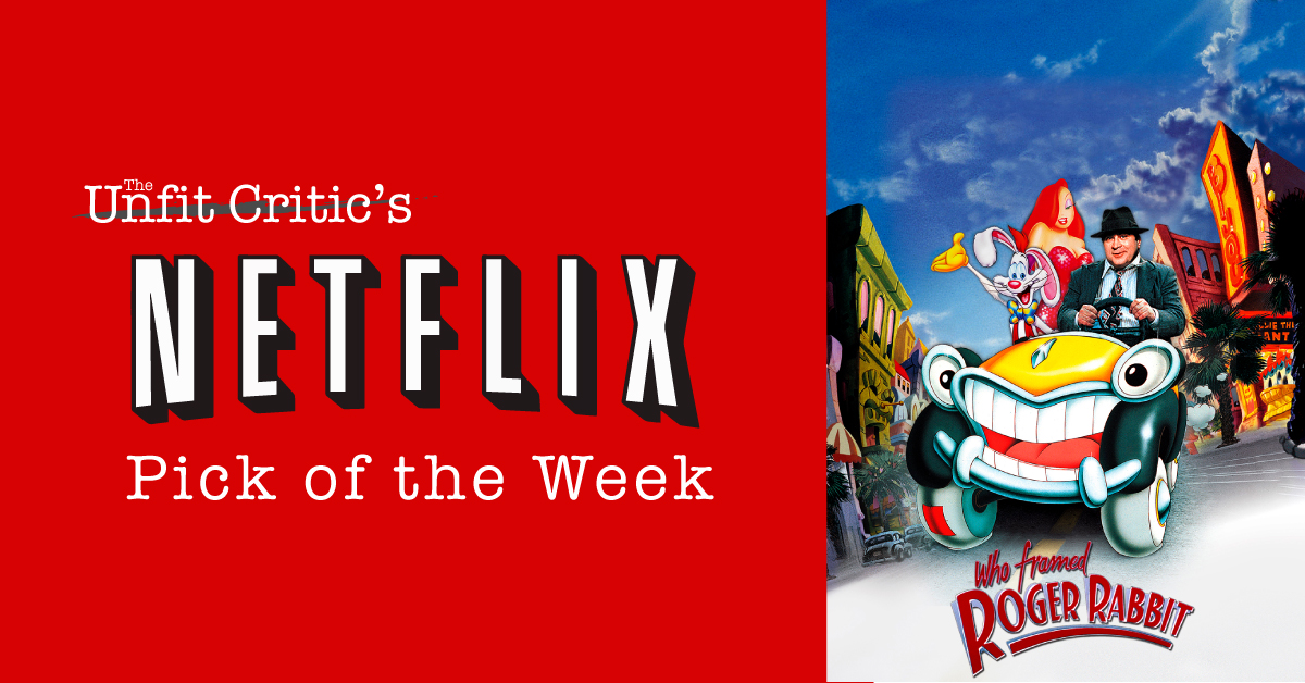 Netflix Pick of the Week: Who Framed Roger Rabbit (1988)